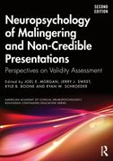 Neuropsychology of Malingering and Non-Credible Presentations: Perspectives on Validity Assessment (en Inglés)