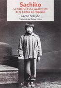 Sachiko (Català). La Història D'una Supervivent de la Bomba de Nagasaki (Nandibú) (in Spanish)