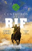 Centauros del Rif: La Última Carga del Alcántara