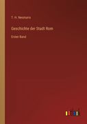 Geschichte der Stadt Rom: Erster Band (en Alemán)