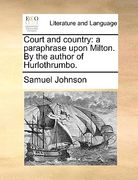 court and country: a paraphrase upon milton. by the author of hurlothrumbo. (en Inglés)