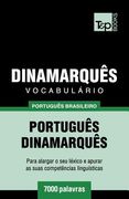 Vocabulário Português Brasileiro-Dinamarquês - 7000 palavras (en Portugués)