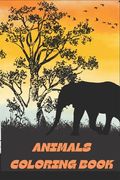 Animals Coloring Book: Coloring book for kids