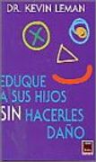 Eduque a sus Hijos sin Hacerles Daño