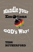 handle your emotions god's way!