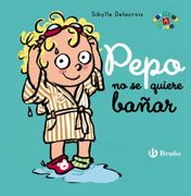 Pepo no se Quiere Bañar (in Spanish)