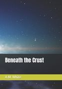Beneath the Crust (en Inglés)
