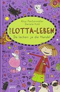Mein Lotta-Leben (14). Da Lachen ja die Hunde (en Alemán)