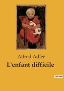 L'enfant difficile (in French)
