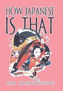 How Japanese Is That (en Inglés)
