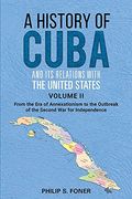 "The History of Cuba, Vol. 2" (a History of Cuba in two Volumes) (en Inglés)