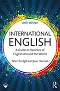 International English: A Guide to Varieties of English Around the World (The English Language Series) (en Inglés)