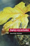 Aigües Encantades (Educació 62) (en Catalán)