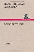 Contes merveilleux, Tome I