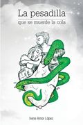 La pesadilla que se muerde la cola (in Spanish)