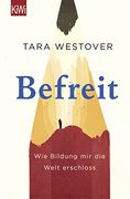Befreit: Wie Bildung mir die Welt Erschloss (en Alemán)