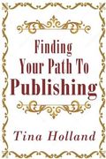 Finding Your Path to Publishing (en Inglés)