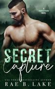 Secret Capture: An Outlaw Mountain Man Romantic Suspense (en Inglés)