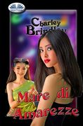 Mare di Amarezze: La Verga di Dio - Libro Secondo (en Italiano)