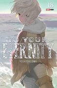 TO YOUR ETERNITY N.18 (in Spanish)
