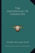 the influencing of character (en Inglés)
