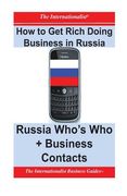 How to Get Rich Doing Business in Russia: China Who's Who + Business Contacts