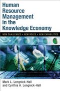 Human Resource Management in the Knowledge Economy: New Challenges, New Roles, New Capabilities (en Inglés)
