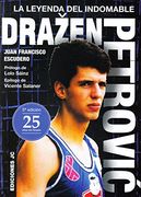 Drazen Petrovic: La Leyenda del Indomable (in Spanish)