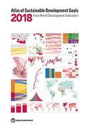 Atlas of Sustainable Development Goals 2018: From World Development Indicators (World Bank Atlas) 