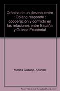 Cronica de un desencuentro (in Spanish)