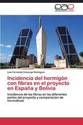 Incidencia del Hormigon Con Fibras En El Proyecto En Espana y Bolivia