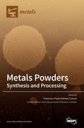 Metals Powders: Synthesis and Processing (en Inglés)