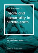 Death and Immortality in Middle-Earth: Peter roe Series Xvii (en Inglés)