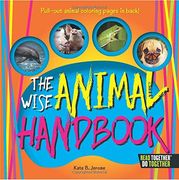 Wise Animal Handbook, The (Arcadia Kids)
