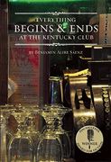 everything begins and ends at the kentucky club (en Inglés)