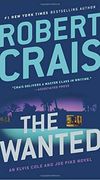The Wanted (an Elvis Cole and joe Pike Novel) 