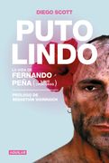 Puto Lindo , la Vida de Fernando pea (in Spanish)