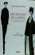 Diccionario de la moda: Los estilos del siglo XX (Spanish Edition)