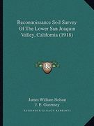 reconnoissance soil survey of the lower san joaquin valley, california (1918) (en Inglés)