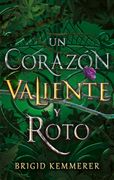 CORAZÓN VALIENTE Y ROTO, UN - KEMMERER, BRIGID - PUCK