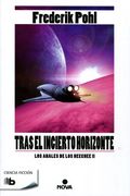 Tras el incierto horizonte (La Saga de los Heechee 2)