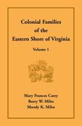 Colonial Families of the Eastern Shore of Virginia, Volume 1 (en Inglés)