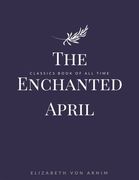 The Enchanted April (en Inglés)