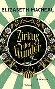 Zirkus der Wunder: Roman (en Alemán)