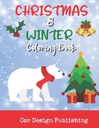 Christmas And Winter Coloring Book: Fun And Easy Christmas Coloring Pages For Kids To Color (en Inglés)