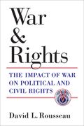 War and Rights: The Impact of War on Political and Civil Rights (en Inglés)