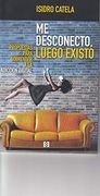 Me Desconecto, Luego Existo (Sociedad)
