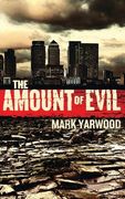 The Amount Of Evil (en Inglés)