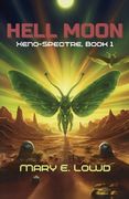 Hell Moon (Xeno-Spectre Book 1) (en Inglés)