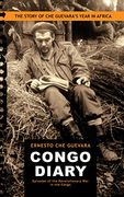 congo diary,the story of che guevara`s lost year in africa